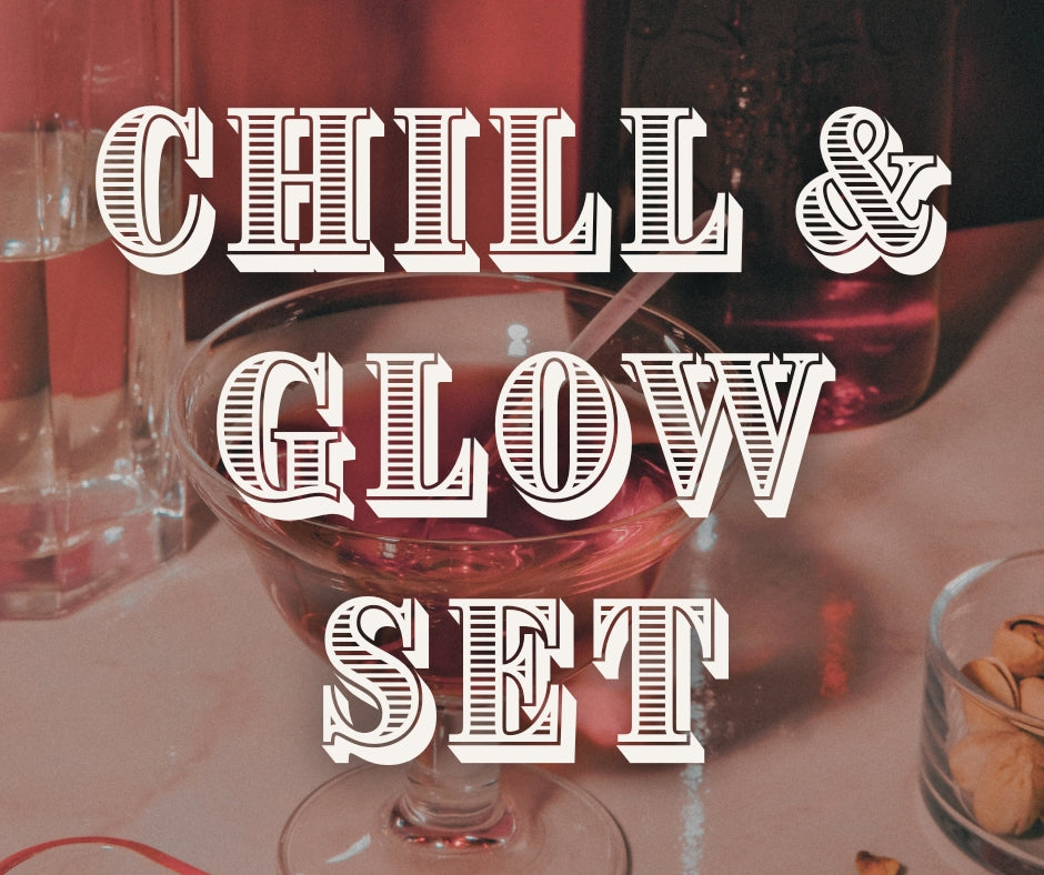 Chill & Glow